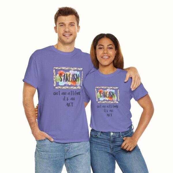Unisex Funny Offensive Shirt: Sarcasm Art Gallery