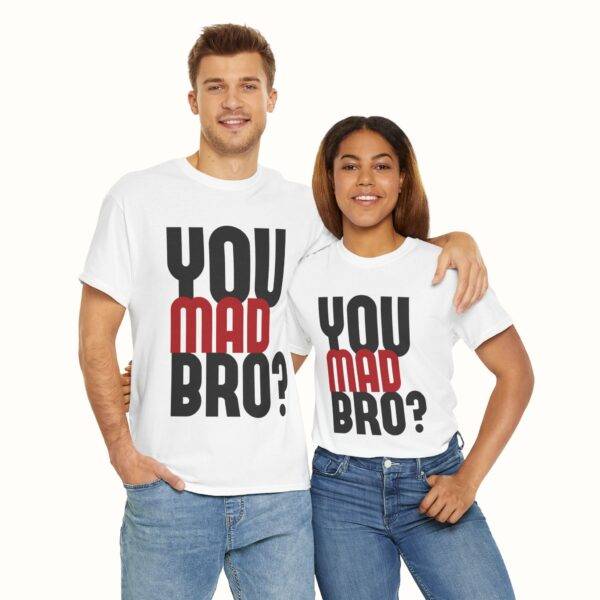Unisex Funny Offensive Shirt: Bro Rage Trigger