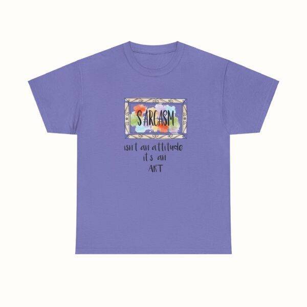 Unisex Funny Offensive Shirt: Sarcasm Art Gallery