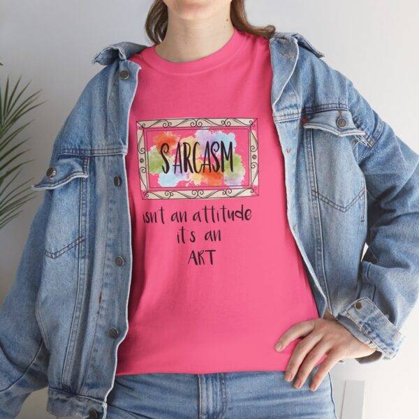 Unisex Funny Offensive Shirt: Sarcasm Art Gallery