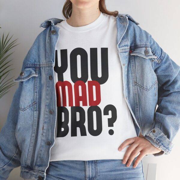 Unisex Funny Offensive Shirt: Bro Rage Trigger