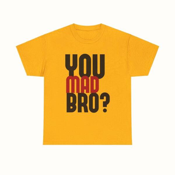 Unisex Funny Offensive Shirt: Bro Rage Trigger