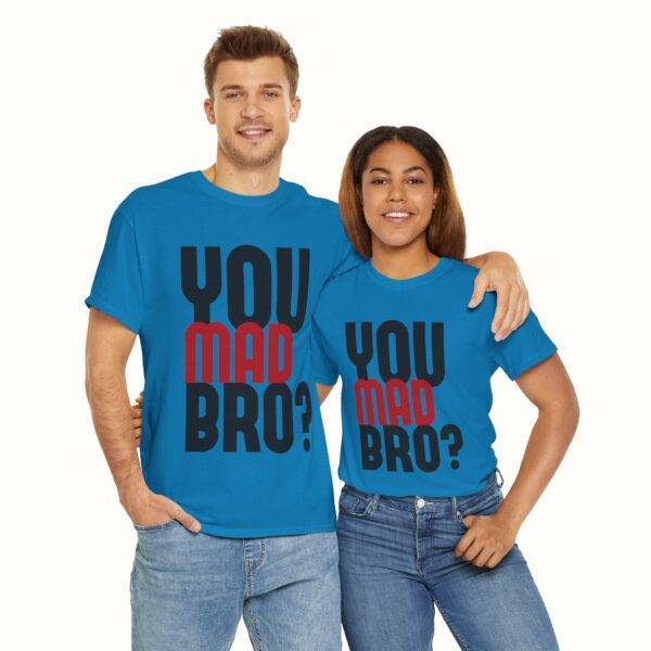 Unisex Funny Offensive Shirt: Bro Rage Trigger