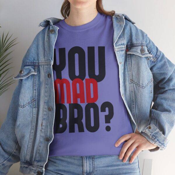 Unisex Funny Offensive Shirt: Bro Rage Trigger