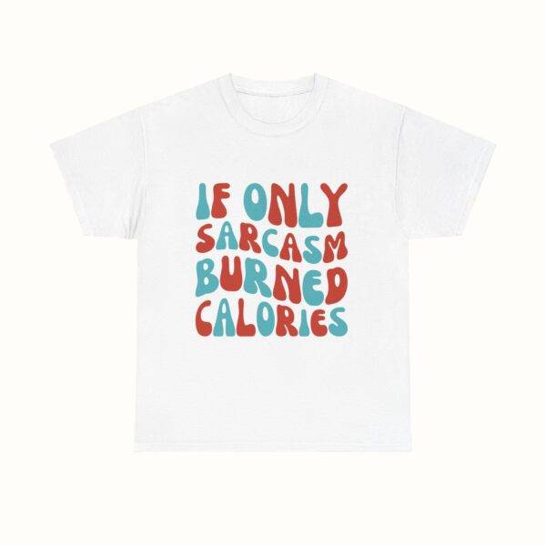 Unisex Funny Offensive Shirt: Sarcasm Workout