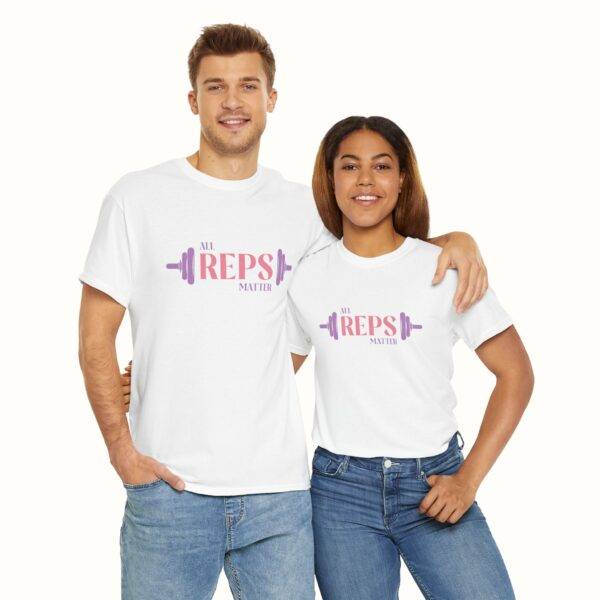 Unisex Funny Gym Shirt: All Reps Matter