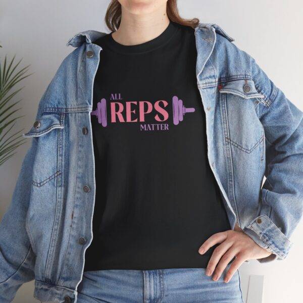 Unisex Funny Gym Shirt: All Reps Matter