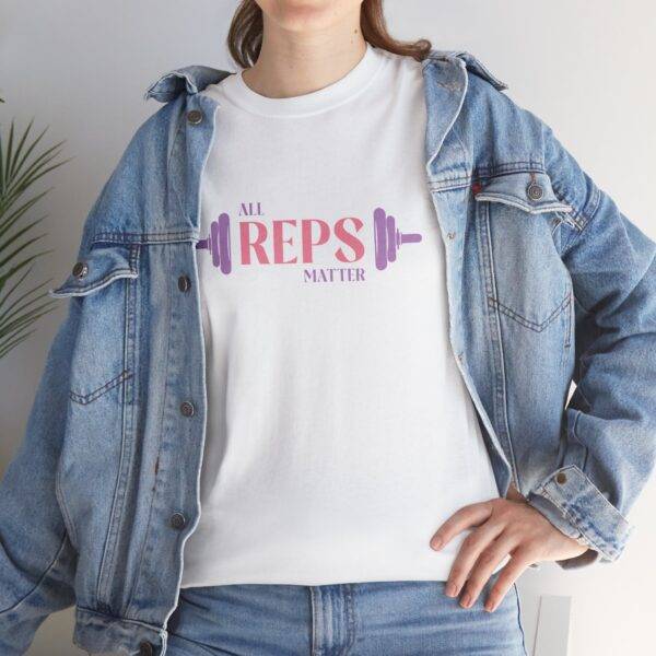 Unisex Funny Gym Shirt: All Reps Matter