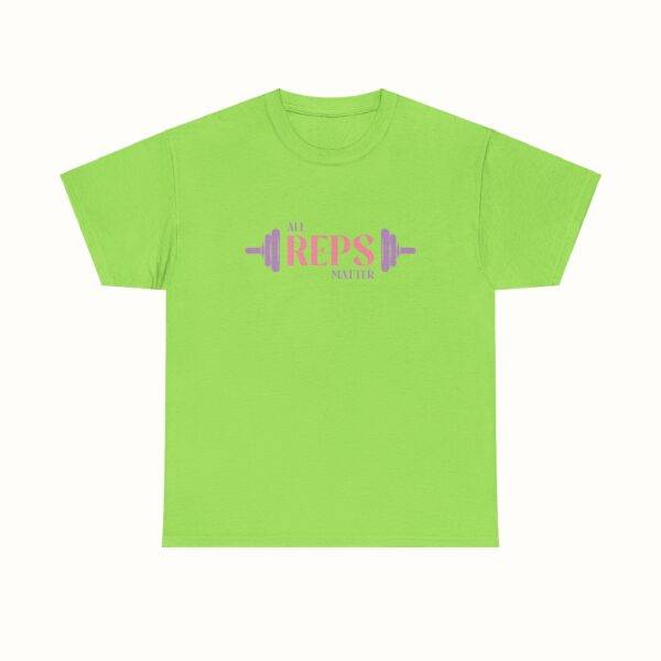 Unisex Funny Gym Shirt: All Reps Matter