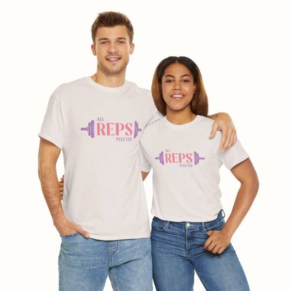 Unisex Funny Gym Shirt: All Reps Matter