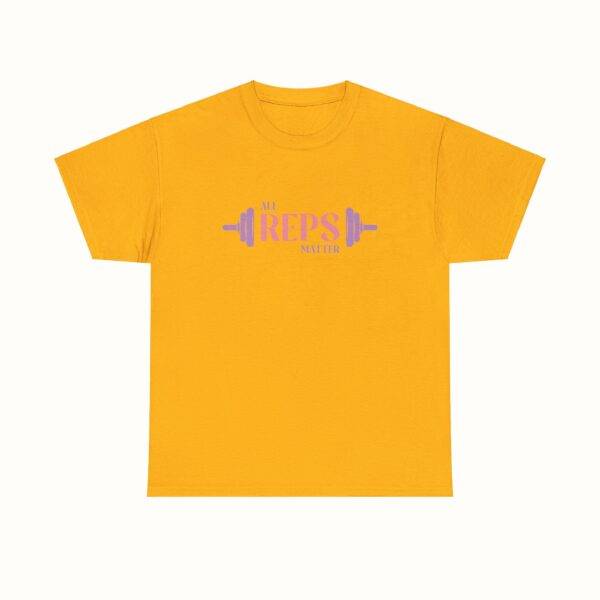 Unisex Funny Gym Shirt: All Reps Matter