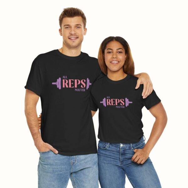 Unisex Funny Gym Shirt: All Reps Matter